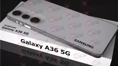 سعر ومواصفات samsung galaxy a36 5g: صفقة سامسونج في الفئة المتوسطة 